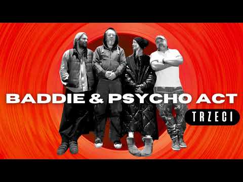 Baddie & Psycho Act - TRZECI (live session)