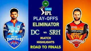 Vivo IPL 2019 | Highlights | DC vs SRH | Match Highlights & Scorecard | Road to Finals | CKL |