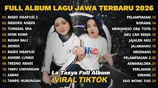 Download lagu FULL ALBUM RAISO NGAPUSI 2 - LA TASYA - PLAYLIST LAGU JAWA TERPOPULER 2026 mp3 Download lagu FULL ALBUM RAISO NGAPUSI 2 - LA TASYA - PLAYLIST LAGU JAWA TERPOPULER 2026 mp3