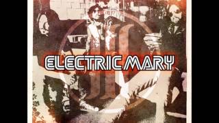 Electric Mary - Nobody's Perfect