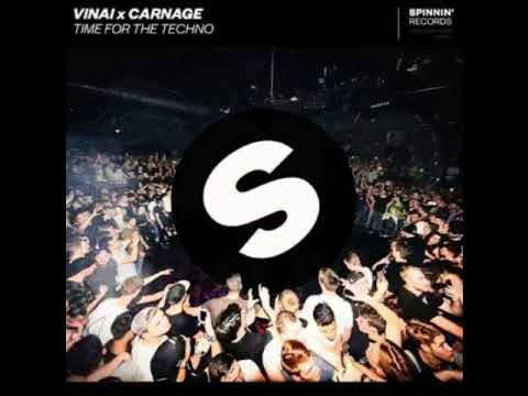 VINAI & CARNAGE - TIME FOR TECHNO