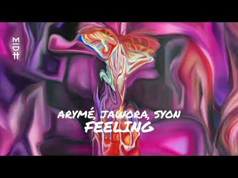 ARYMÉ, Jawora , SYON - Feeling (MIDH 101)
