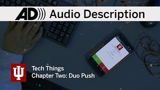Tech Things: UITS student guide 2019 • Chapter Duo • Duo Push (Audio Description)