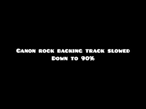 Canon rock backing track 90% slowed down