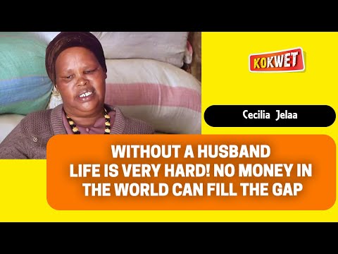Without a Husband Life is Very Hard! No Money In the World Can Fill the Gap - Cecilia Jelaa
