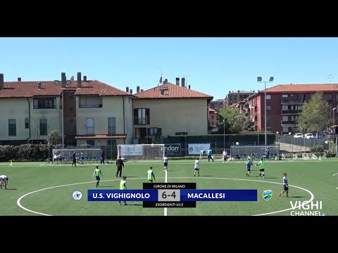 • HIGHLIGHTS • ESORDIENTI U13 • U.S. VIGHIGNOLO vs MACALLESI