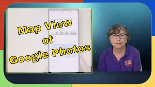 Google Photos Map View of Photos