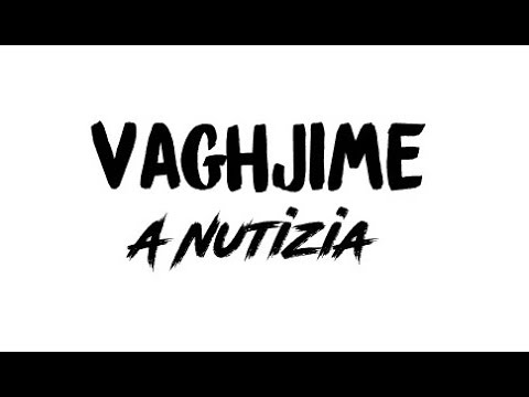 Vaghjime : A Nutizia ( paroles + traduction )
