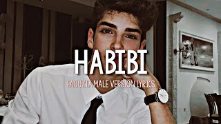 Download lagu Faouzia - Habibi [My Love] Male Version (Lyrics) mp3