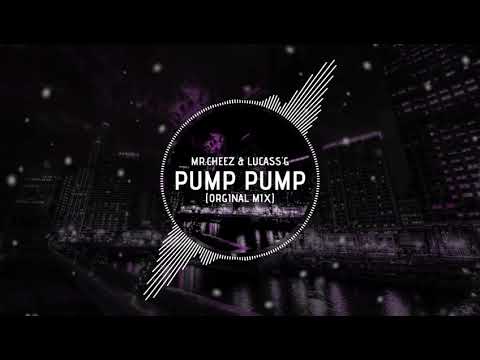 Mr.Cheez & Lucass'G - Pump Pump (Orginal Mix) FREE DOWNLOAD !