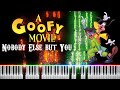 A Goofy Movie - Nobody Else But You [Piano Tutorial]