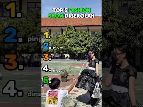 Top 5 Fashion Show Di Sekolah