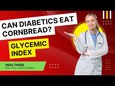 Can Diabetics Eat Cornbread?-You should watch this if you are a diabetic