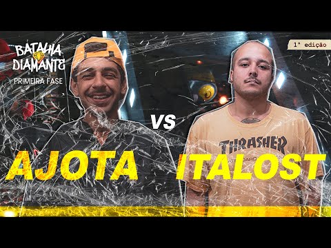 Ajota VS Italost - PRIMEIRA FASE | 1ª Batalha do Diamante
