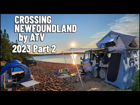 Crossing Newfoundland By ATV 2023 - Part 2