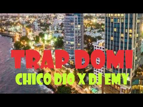 Chico Dio - Trap Domi ( I Love Rap I Love Dembow )