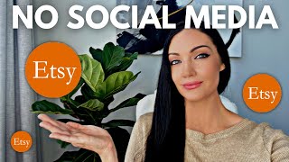 Make Sales on Etsy WITHOUT Social Media (6 Step Guide)
