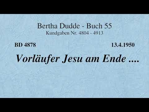 BD 4878 - VORLÄUFER JESU AM ENDE ....