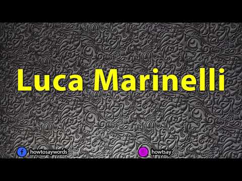 How To Pronounce Luca Marinelli