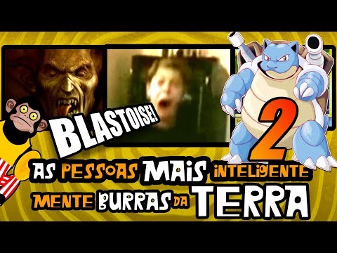 As Pessoas Mais Inteligentemente Burras da Terra 2!