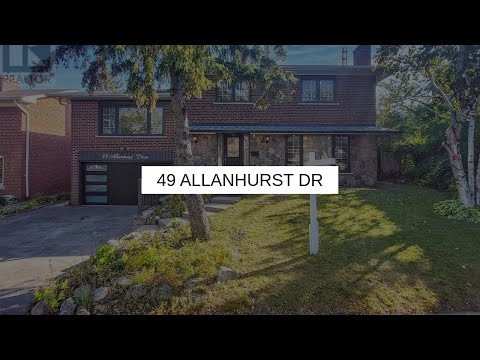 49 ALLANHURST DR | Toronto Real Estate