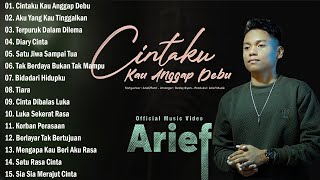 Download lagu Arief - Cintaku Kau Anggap Debu  - Arif Full Album Terbaru & Terpopuler 2023 mp3