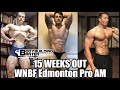 BODYBUILDING BANTER PODCAST | 15 Weeks Out WNBF Edmonton Pro AM