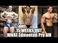 BODYBUILDING BANTER PODCAST | 15 Weeks Out WNBF Edmonton Pro AM