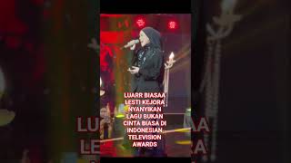 Download lagu LESTI KEJORA NYANYIKAN LAGU BUKAN CINTA BIASA DI INDONESIAN TELEVISION AWARDS #viral #trending #fyp mp3