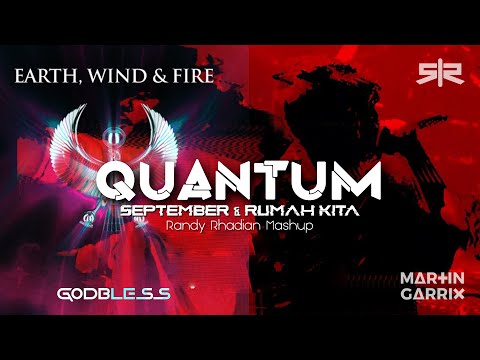 Martin Garrix - Quantum vs September (Randy Rhadian Mashup)