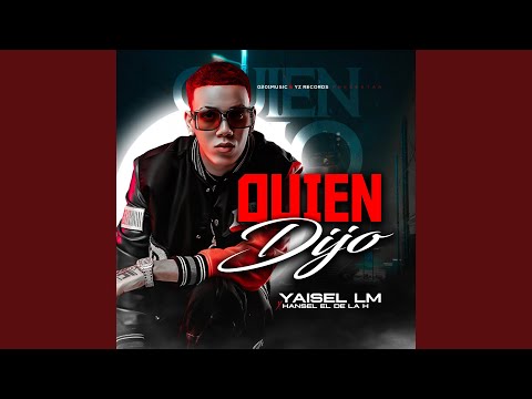 Quien Dijo