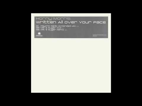 Horny Morris – Written All Over Your Face (Milk & Sugar Remix)