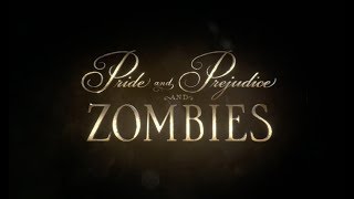 Гордость и предубеждение и зомби | Pride & Prejudice & Zombies - Вступительная заставка / 2016