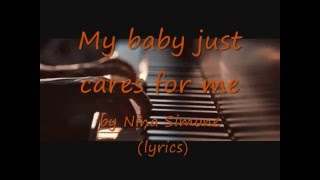 My Baby Just Cares For Me - Nina Simone (Lyrics)