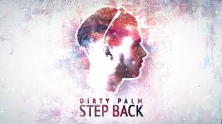 Dirty Palm - Step Back