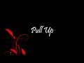 Luh Kel - Pull Up (Lyrics)