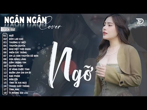 Ngỡ, Thuyền Quyên ♫ Album Ballad Nhẹ Nhàng Tâm Trạng Hay Nhất 2025 -NGÂN NGÂN COVER TRIỆU VIEW