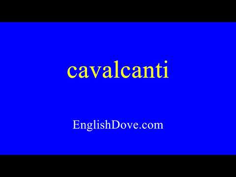 How to pronounce cavalcanti in American English