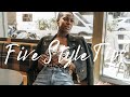 5 Tips To Instantly Enhance Your Style
