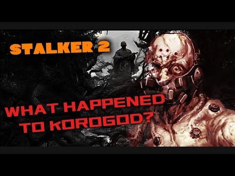 Korogod - Cut Region of Stalker 2 || Stalker 2 Mysteries || Lore, Story, Leaks & More