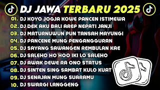 Download lagu DJ JAWA TERBARU 2025 FULL BASS 🎧 DJ KOYO JOGJA KOWE PANCEN ISTIMEWA 🎶 DJ DEK AKU BALI AREP NEPATI mp3