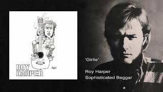 Roy Harper - Girlie (Remastered)