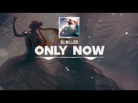 DNZF1044 // DJ NILLOS - ONLY NOW (Official Video DNZ RECORDS)