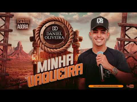 MINHA VAQUEIRA  -  DANIEL OLIVEIRA 
