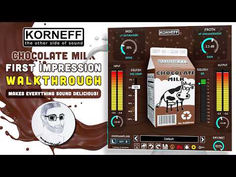 Chocolate Milk by Korneff – The Plugin That Makes Everything Sound Better | First Look - Walkthrough