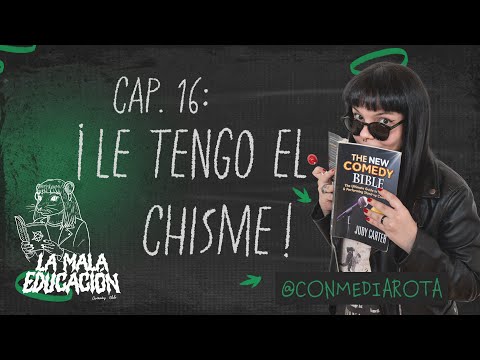 I'VE GOT THE GOSSIP! - VIRGINIA LIZCANO - BAD EDUCATION CAP 16