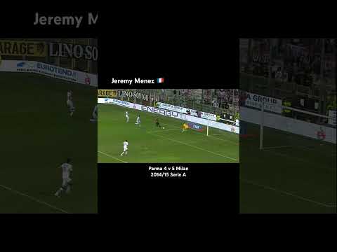 Request - Jeremy Menez: Scoring an absolutely iconic backheel goal for Milan. Incredible worldie