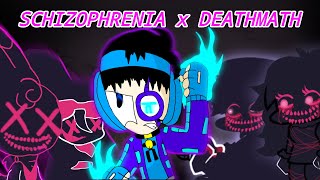 Schizophrenia x DEATHMATH tntios211tv mix  (full version)