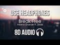 Ariana Grande - Break Free (8D AUDIO) ft. Zedd Ariana Grande - Break Free (8D AUDIO) ft. Zedd