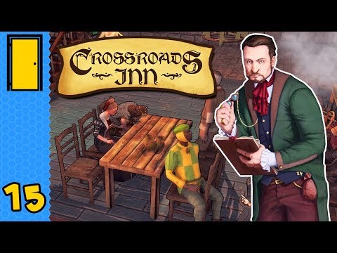 The Trouble with Trovin | Crossroads Inn - Part 15 (Tavern Management RPG)